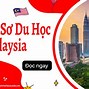 Du Học Malaysia Chuyển Tiếp Mỹ