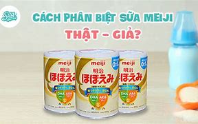 Sữa Meiji Nội Địa Và Nhập Khẩu Loại Nào Tốt